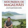 New Clube Do Autor Nos Passos de Magalhães de Gonçalo Cadilhe - Uma Biografia Itinerante