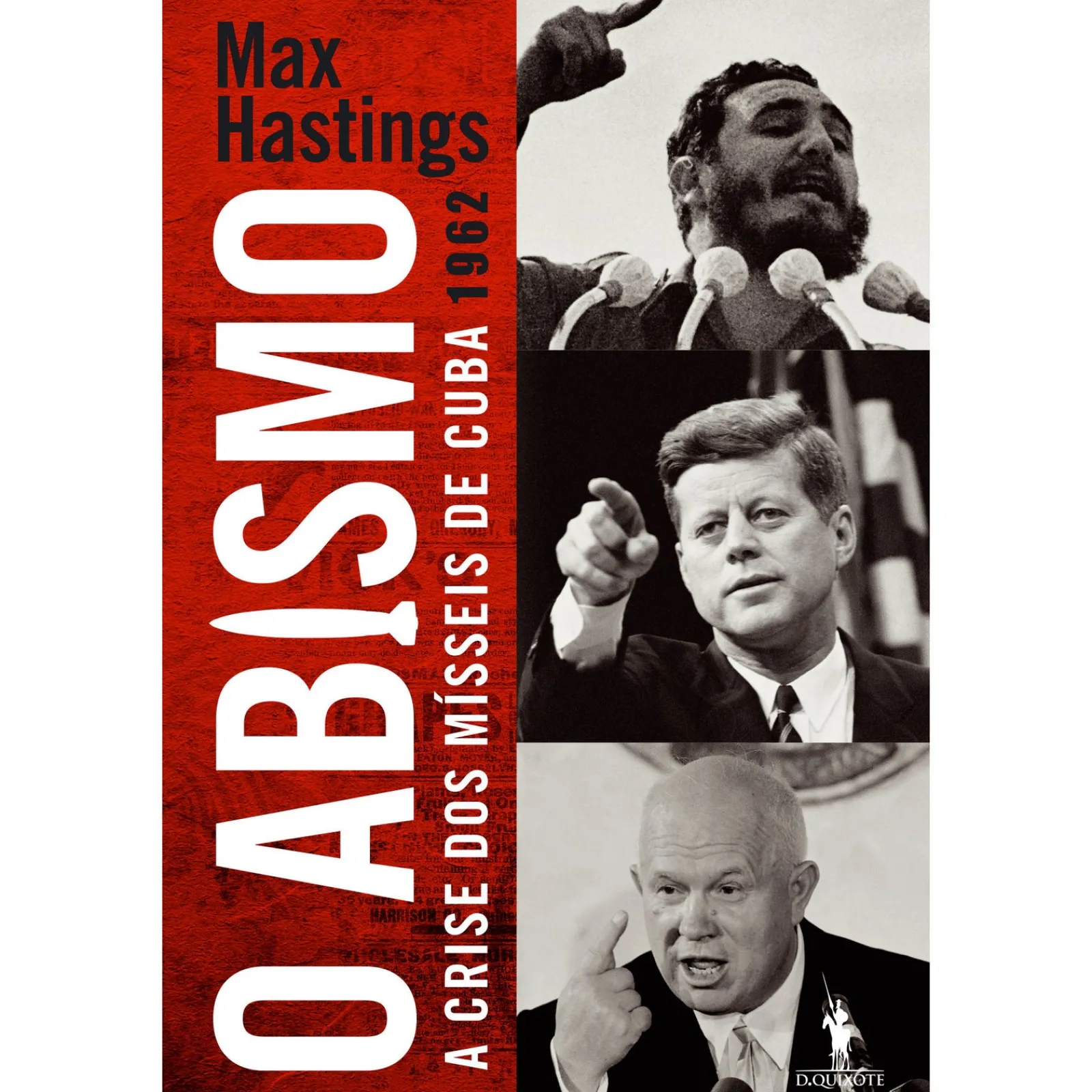 Discount Dom Quixote O Abismo de Max Hastings