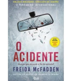 Alma Dos Livros O Acidente de Freida Mcfadden