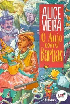 Caminho O Anjo com Barbas de Alice Vieira