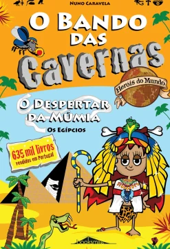 Note! Online O Bando das Cavernas - Heróis do Mundo N.º 4 de Nuno Caravela - O Despertar da Múmia