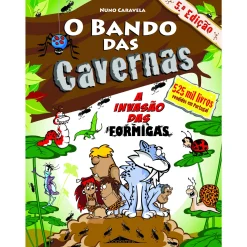 Online Note! Online O Bando das Cavernas N.º 17 de Nuno Caravela A Invasão das Formigas (4ª Edição)