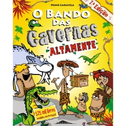 Note! Online O Bando das Cavernas N.º 13 de Nuno Caravela Altamente (6ª Edição)