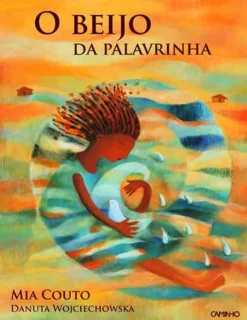 Outlet Caminho O Beijo da Palavrinha de Mia Couto