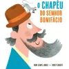 Discount Minutos De Leitura O Chapéu do Senhor Bonifácio de Huw Lewis Jones