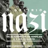 Casa Das Letras O Delírio Nazi de Heather Pringle - Os Académicos de Himmler e o Holocausto