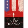 Discount Porto Editora O Diabo Branco de Paul Hoffman