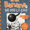 Booksmile O Diário de um Banana, N. 14 de Jeff Kinney De-mo-li-ção (4ª Edição)