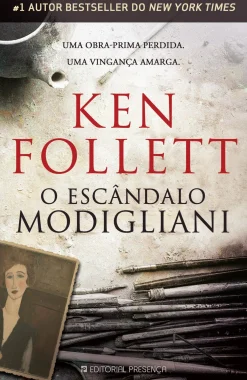 Editorial Presença O Escândalo Modigliani de Ken Follett