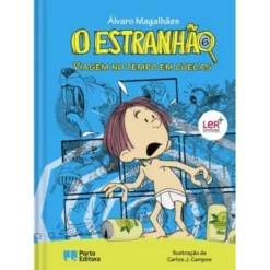 Sale Porto Editora O Estranhão - Viagem no Tempo em Cuecas de Álvaro Magalhães