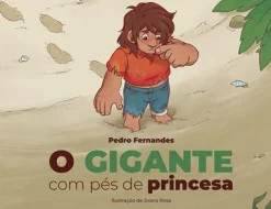 Porto Editora O Gigante com Pés de Princesa de Pedro Fernandes