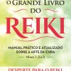 Nascente O Grande Livro do Reiki de João Magalhães - Manual Prático e Atualizado Sobre a Arte da Cura (9ª Edição)