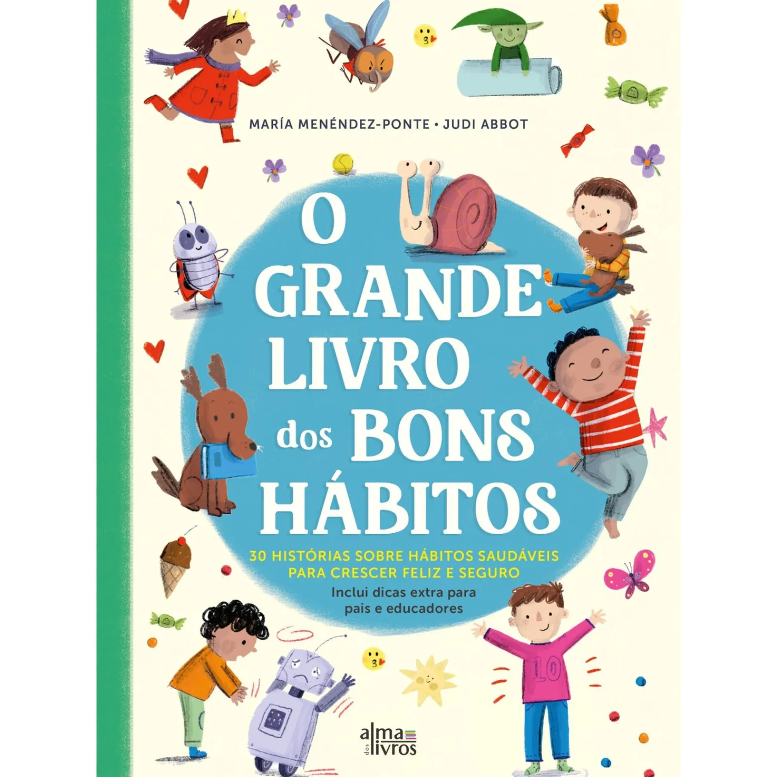 Alma Dos Livros O Grande Livro dos Bons Hábitos de María Menéndez-Ponte e Judi Abbot
