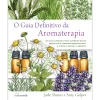 Nascente O Guia Definitivo da Aromaterapia de Jade Shutes e Amy Galper