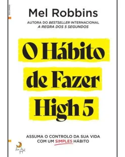 Lua De Papel O Hábito de Fazer High 5 de Mel Robbins