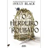 Hot Secret Society O Herdeiro Roubado de Holly Black