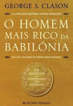 Presença O Homem Mais Rico da Babilónia de George S. Clason