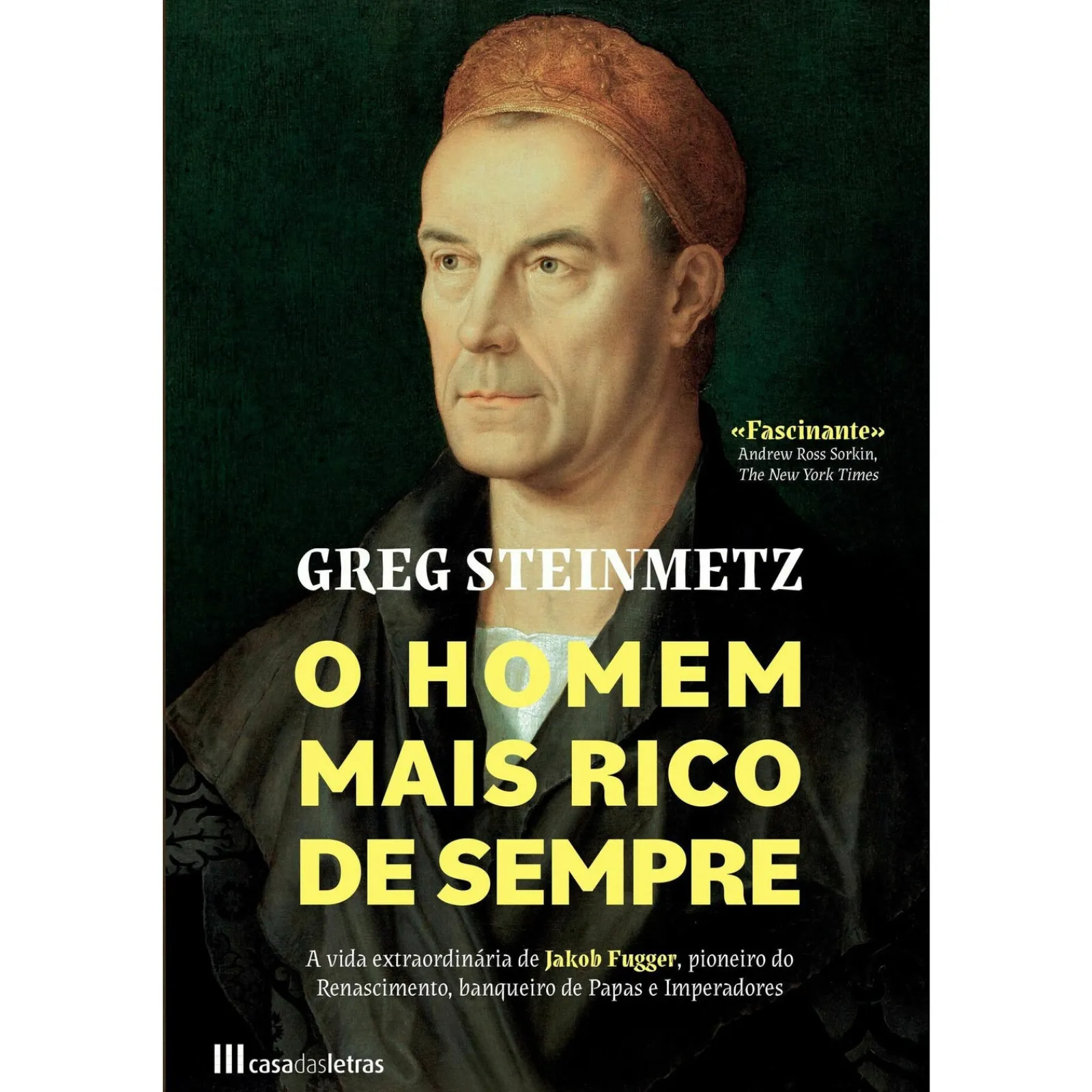 Casa Das Letras O Homem Mais Rico de Sempre de Greg Steinmetz