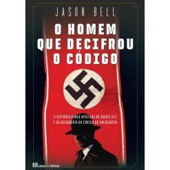 Casa Das Letras O Homem que Decifrou o Código de Jason Bell