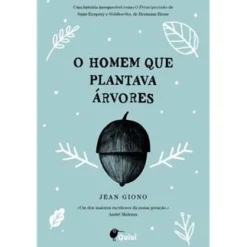 New Quiuí O Homem que Plantava Árvores de Jean Giono