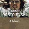 Presença O Idiota de Fiódor Dostoiévski