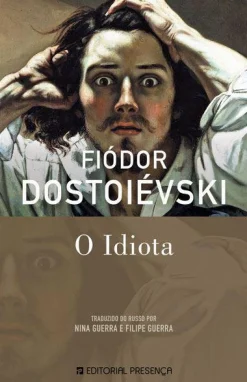 Presença O Idiota de Fiódor Dostoiévski