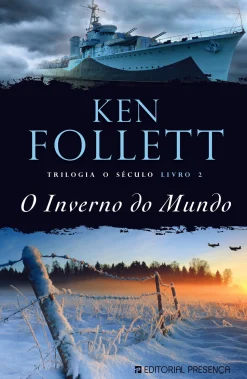 Presença O Inverno do Mundo de Ken Follett - Trilogia o Século - Livro 2