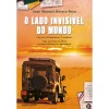 Discount Clube Do Autor O Lado Invisível do Mundo de José Manuel Barata-Feyo
