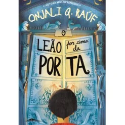 Booksmile O Leão por Cima da Porta de Onjali Q. Raúf