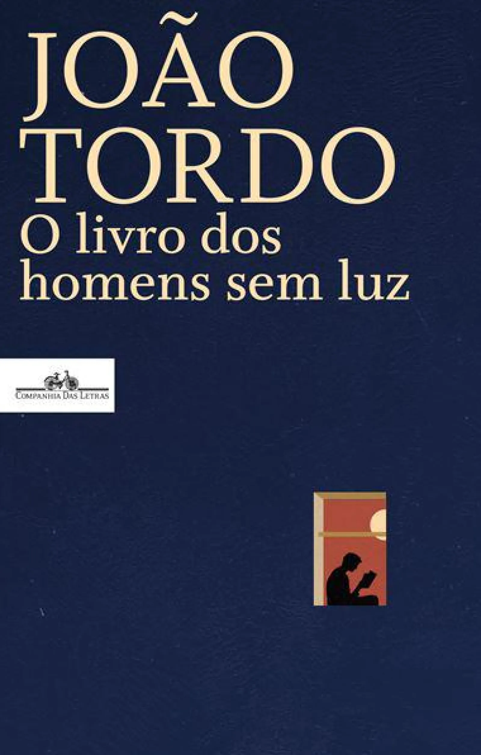 Companhia Das Letras O Livro dos Homens sem Luz de João Tordo