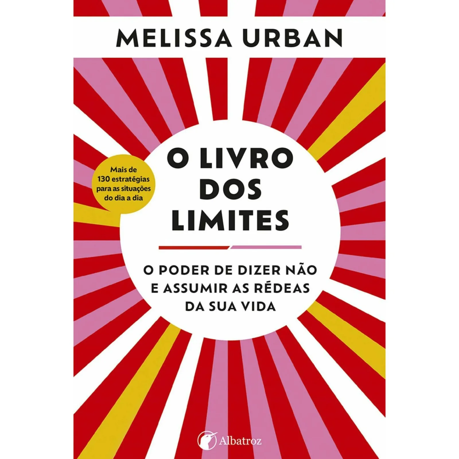 Sale Albatroz O Livro dos Limites de Melissa Urban - O Poder de Dizer Não e Assumir as Rédeas da sua Vida