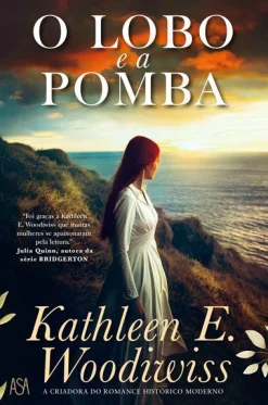 Discount Asa O Lobo e a Pomba de Kathleen E. Woodiwiss