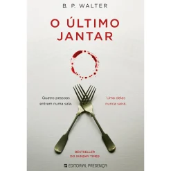 Presença O Último Jantar de B. P. Walter; Tradução: Miguel Romeira de B.P. Walter