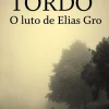 Companhia Das Letras O Luto de Elias Gro de João Tordo - Livro de Bolso