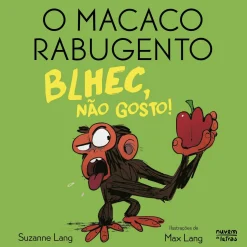 Nuvem De Letras O Macaco Rabugento - Blhec, Não Gosto! de Suzanne Lang