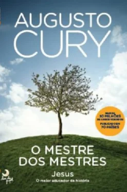 Lua De Papel O Mestre dos Mestres de Augusto Cury - Jesus - o Maior Educador da História