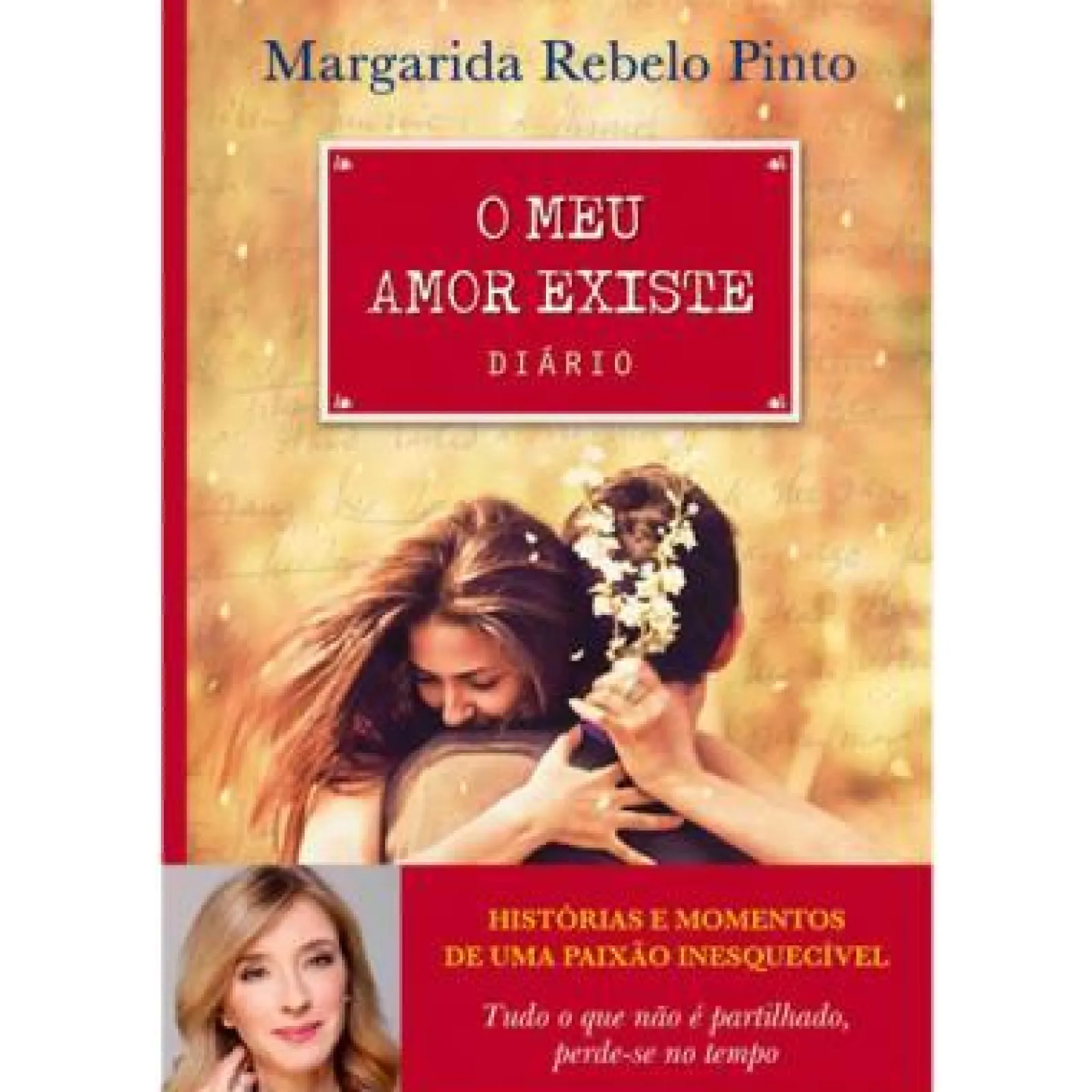 Clube Do Autor O Meu Amor Existe de Margarida Rebelo Pinto - Diário