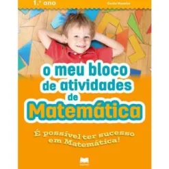 Edições Gailivro O Meu Bloco de Atividades de Matemática 1.º Ano de Cecília Monteiro