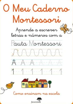 Jacarandá Editora O Meu Caderno Montessori - Aprende a Escrever Letras e Números com a Pauta Montessori