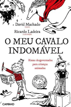 Caminho O Meu Cavalo Indomável de David Machado e Ricardo Ladeira