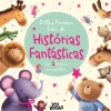 Joybooks O Meu Primeiro Livro de Histórias Fantásticas de Stephanie Moss e Melanie Joyce - Com 4 Histórias para Partilhar