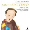 D.Quixote O Meu Primeiro Santo António de Patrícia Luz Pinto
