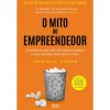 Outlet Alma Dos Livros O Mito do Empreendedor de Michael E. Gerber - Descubra Porque 80% das Empresas Falham e o que Podemos Fazer para o Evitar