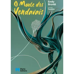 Best Porto Editora O Monte dos Vendavais de Emily Brontë; Ilustração: Pantónio de Emily Brontë