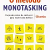 Hot Ideias De Ler O Método Monotasking de Thatcher Wine
