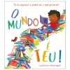 Porto Editora O Mundo é Teu! de Lucy Rowland - Tu És Especial e Podes Ser o que Quiseres!