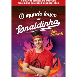 Cultura O Mundo Louco de Enaldinho de Enaldinho