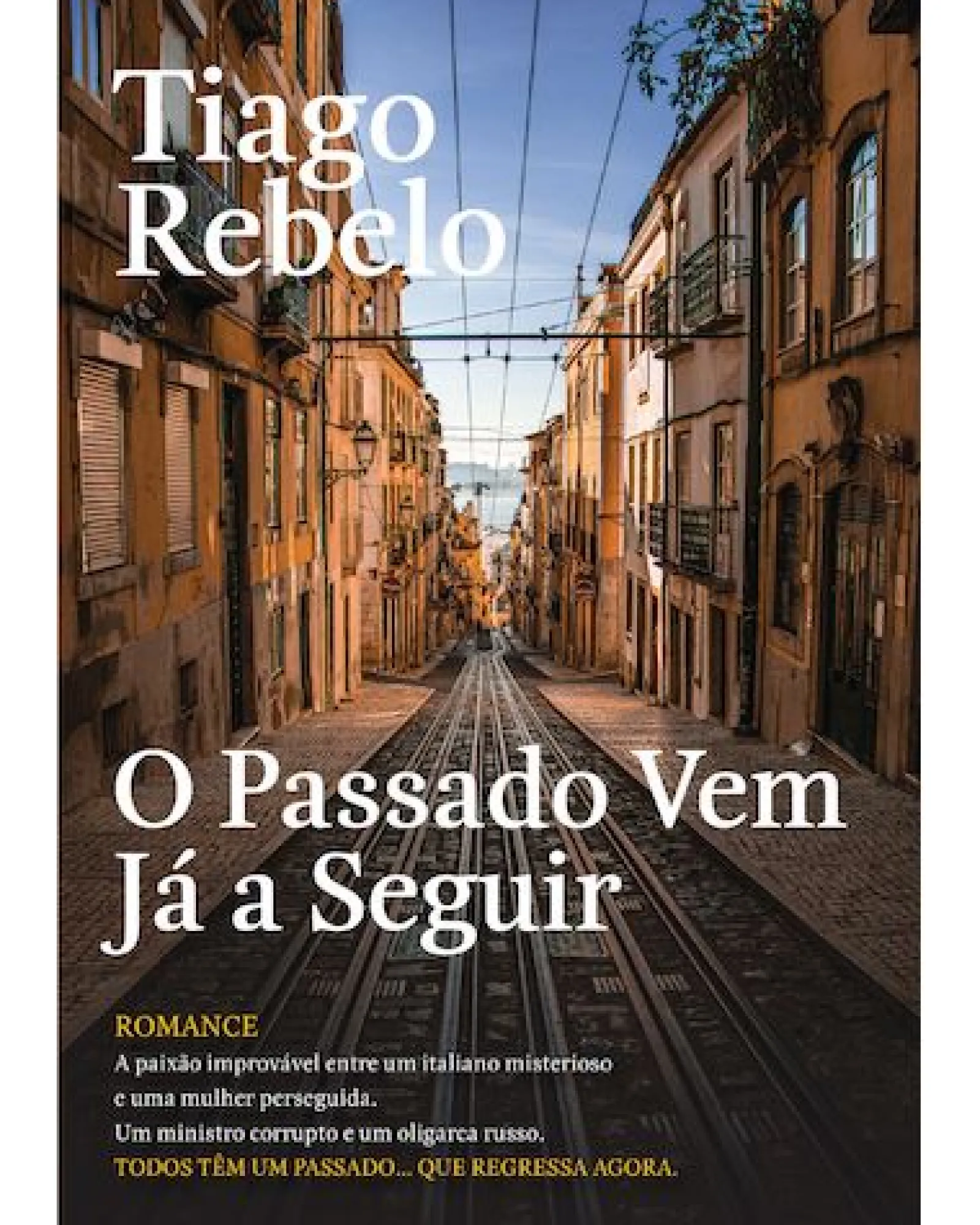 Online Asa O Passado Vem Já a Seguir de Tiago Rebelo
