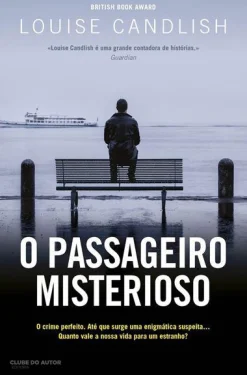Hot Clube Do Autor O Passageiro Misterioso de Louise Candlish