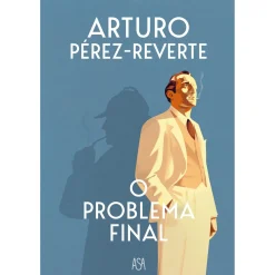 Asa O Problema Final de Arturo Pérez-Reverte